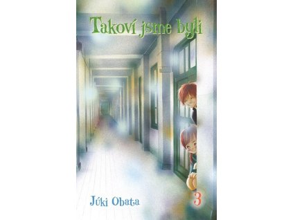 Takoví jsme byli 3  Takoví jsme byli 3   -  Júki Obata