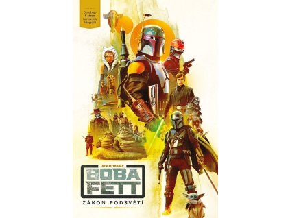 Star Wars - Boba Fett: Zákon podsvětí  Star Wars - Boba Fett: Zákon podsvětí   -  Joe Schreiber