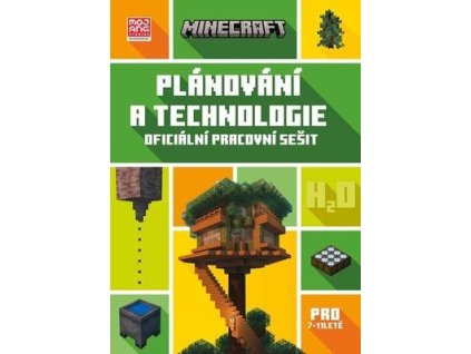 Minecraft Plánování a technologie (pro 7 - 11leté)  Minecraft Plánování a technologie (pro 7 - 11leté)