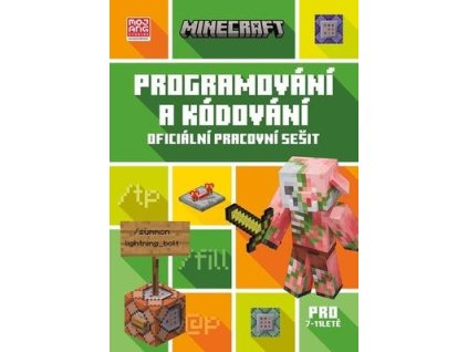 Minecraft Programování a kódování (pro 7 - 11leté)  Minecraft Programování a kódování (pro 7 - 11leté)