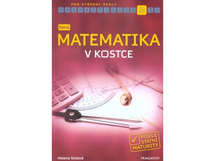 Nová matematika v kostce pro SŠ  Nová matematika v kostce pro SŠ   -  Helena Sixtová