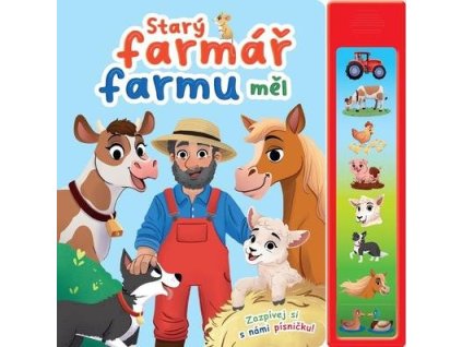 Starý farmář farmu měl  Starý farmář farmu měl