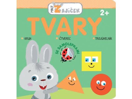 Malý zajíček Tvary  Malý zajíček Tvary