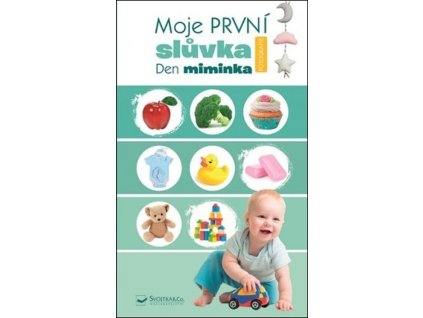 Moje první slůvka - Den miminka  Moje první slůvka - Den miminka   -  kolektiv autorů