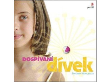 Dospívání dívek  Dospívání dívek - Shusham Movsessian