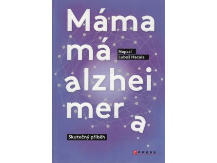 Máma má alzheimera  Máma má alzheimera   -  Luboš Hacala