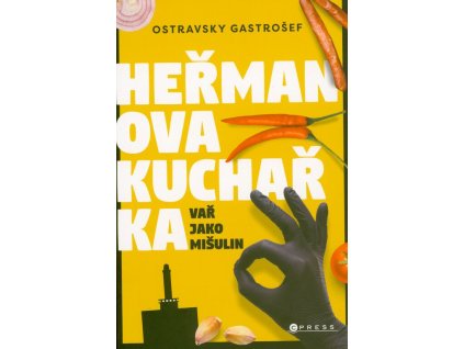 Heřmanova kuchařka  Heřmanova kuchařka   -  Ostravský Gastrošéf