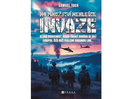 Na množství nehleďte: Invaze  Na množství nehleďte: Invaze   -  Samuel Toch