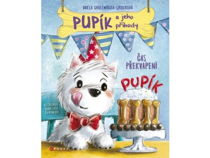 Pupík a jeho příhody: Čas překvapení  Pupík a jeho příhody: Čas překvapení   -  Aniela Cholewińska-Szkolik
