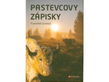 Pastevcovy zápisky  Pastevcovy zápisky   -  František Groessl