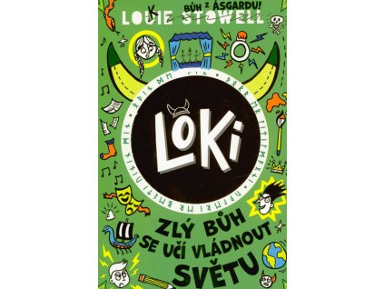 Loki: Zlý bůh se učí vládnout světu  Loki: Zlý bůh se učí vládnout světu   -  Louie Stowell