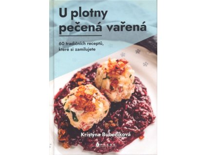 U plotny pečená vařená  U plotny pečená vařená   -  Kristýna Bubeníková