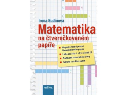 Matematika na čtverečkovaném papíře  Matematika na čtverečkovaném papíře   -  Irena Budínová