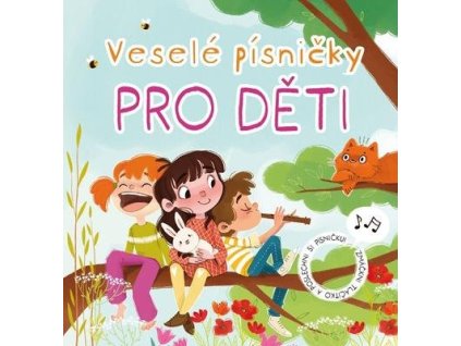Veselé písničky pro děti  Veselé písničky pro děti