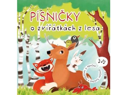 Písničky o zvířátkách z lesa  Písničky o zvířátkách z lesa