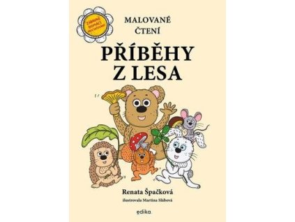 Malované čtení Příběhy z lesa  Malované čtení Příběhy z lesa - Renata Špačková
