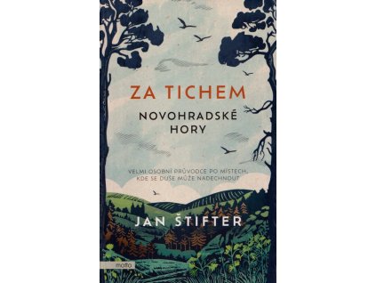 Za tichem: Novohradské hory  Za tichem: Novohradské hory   -  Jan Štifter