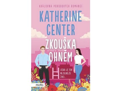 Zkouška ohněm  Zkouška ohněm   -  Katherine Center