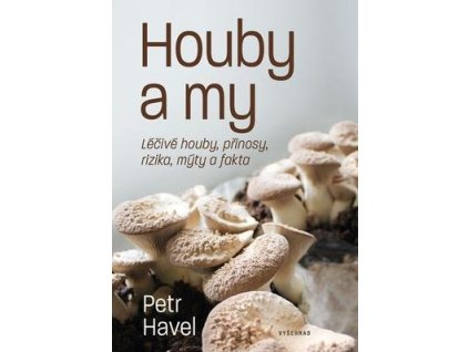 Houby a my  Houby a my - Petr Havel