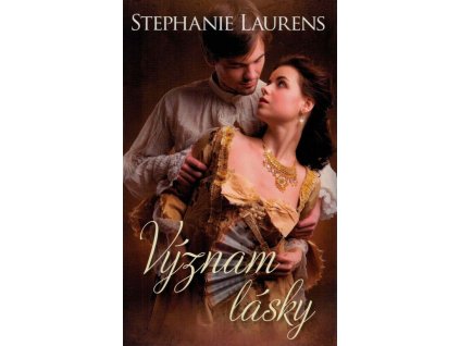 Význam lásky  Význam lásky   -  Stephanie Laurens