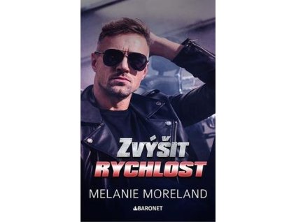 Zvýšit rychlost  Zvýšit rychlost - Melanie Moreland