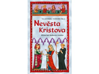 Nevěsta Kristova  Nevěsta Kristova   -  Vlastimil Vondruška