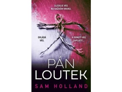 Pán loutek  Pán loutek - Sam Holland