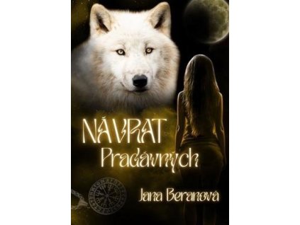 Návrat Pradávných  Návrat Pradávných - Jana Beranová