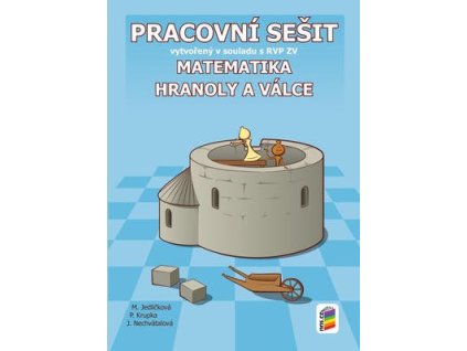 Matematika 8 Hranoly a válce Pracovní sešit  Matematika 8 Hranoly a válce Pracovní sešit - Michaela Jedličková
