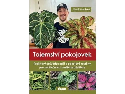 Tajemství pokojovek  Tajemství pokojovek - Matěj Hradský