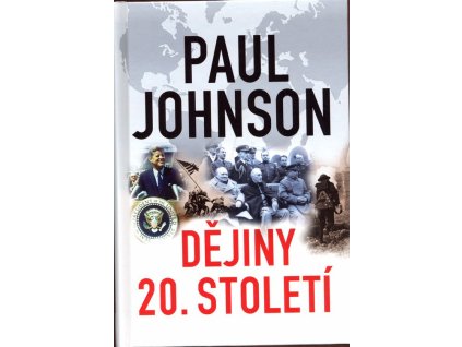 Dějiny 20. století  Dějiny 20. století   -  Paul Johnson