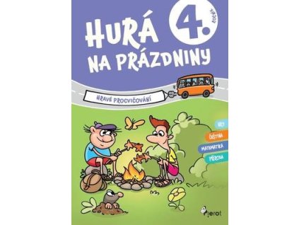 Hurá na prázdniny 4. ročník  Hurá na prázdniny 4. ročník - Petr Šulc