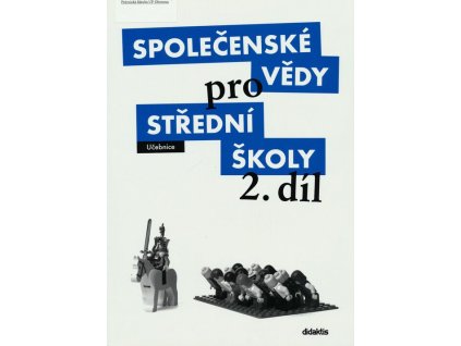 Společenské vědy pro střední školy 2. díl - Učebnice  Společenské vědy pro střední školy 2. díl - Učebnice   -  Denisa Denglerová