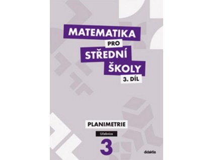 Matematika pro střední školy 3.díl Učebnice  Matematika pro střední školy 3.díl Učebnice - RNDr. Jan Vondra