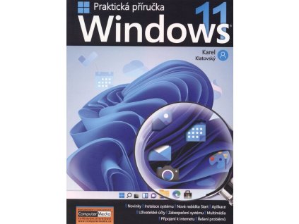 Windows 11 – Praktická příručka  Windows 11 – Praktická příručka   -  Karel Klatovský