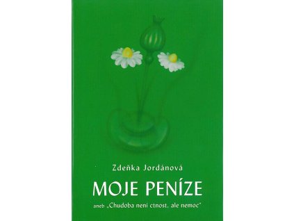 Moje peníze  Moje peníze   -  Zdeňka Jordánová