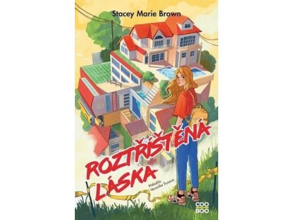 Roztříštěná láska  Roztříštěná láska   -  Stacey Marie Brown