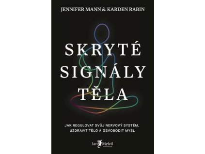 Skryté signály těla  Skryté signály těla - Jennifer K. Mann