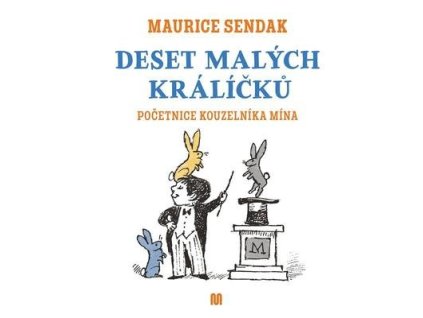 Deset malých králíčků  Deset malých králíčků - Maurice Sendak