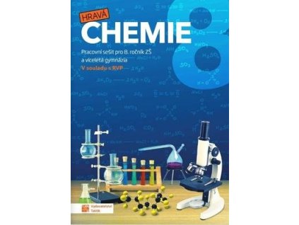 Hravá chemie 8 Pracovní sešit  Hravá chemie 8 Pracovní sešit