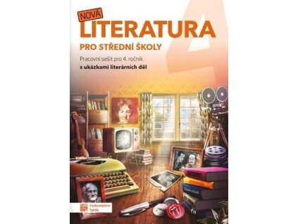 Nová literatura 4 pro střední školy  Nová literatura 4 pro střední školy