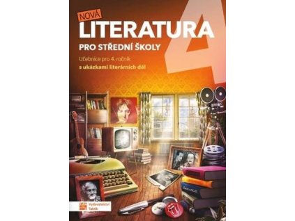 Nová literatura 4 pro střední školy  Nová literatura 4 pro střední školy