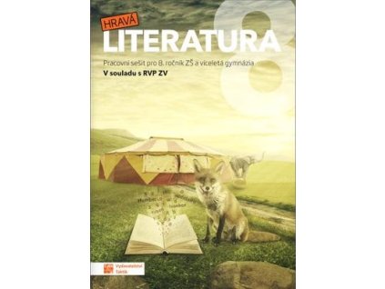 Hravá literatura 8 Pracovní sešit  Hravá literatura 8 Pracovní sešit