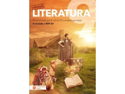 Hravá literatura 9 Pracovní sešit  Hravá literatura 9 Pracovní sešit