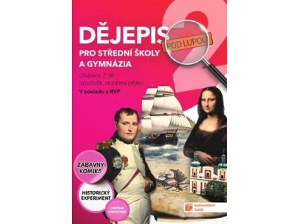Dějepis pro střední školy a gymnázia (Učebnice 2. díl)  Dějepis pro střední školy a gymnázia (Učebnice 2. díl)