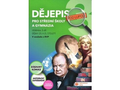 Dějepis pro střední školy a gymnázia (Učebnice 3. díl)  Dějepis pro střední školy a gymnázia (Učebnice 3. díl)