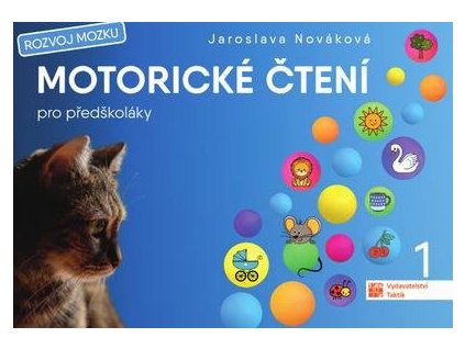 Motorické čtení pro předškoláky  Motorické čtení pro předškoláky - Jaroslava Nováková