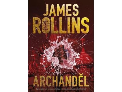 Archanděl  Archanděl - James Rollins