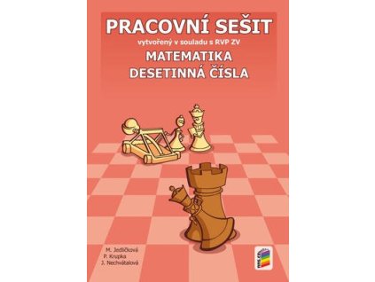Matematika 6 Desetinná čísla Pracovní sešit  Matematika 6 Desetinná čísla Pracovní sešit - Michaela Jedličková