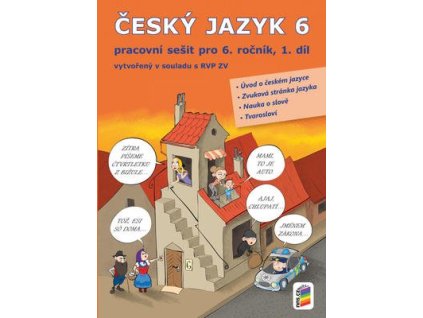 Český jazyk 6 1. díl Pracovní sešit  Český jazyk 6 1. díl Pracovní sešit